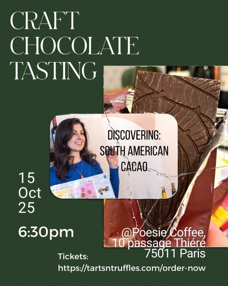 Discovering Chocolate - Spotlight on South America by Tarts & Truffles - Paris, France