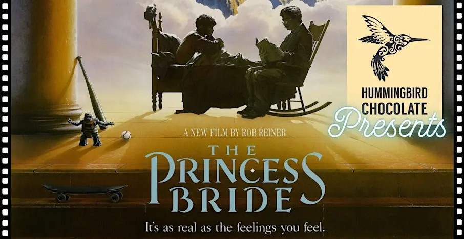 Movie Night - The Princess Bride by Hummingbird Chocolate February 2026 - Ontario, Canada