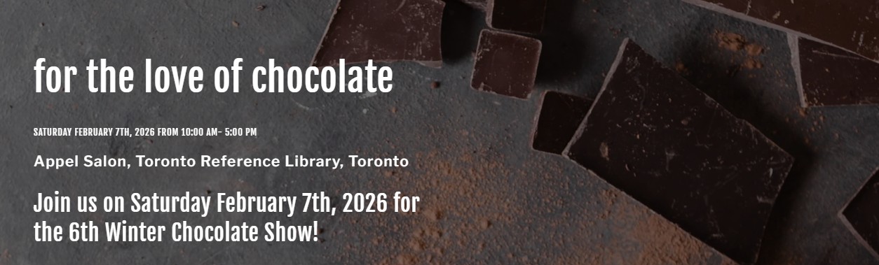 The Winter Chocolate Show 2026 - Ontario, Canada